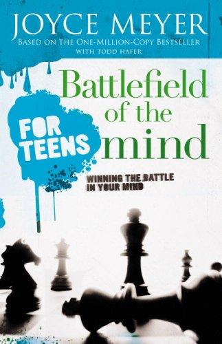 Battlefield of the Mind: For Teens