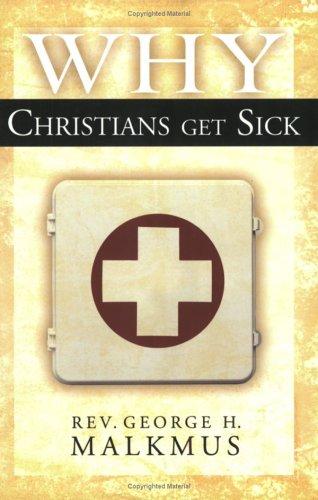 Why Christians Get Sick