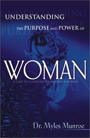 Undestanding the Purpose and Power of Women