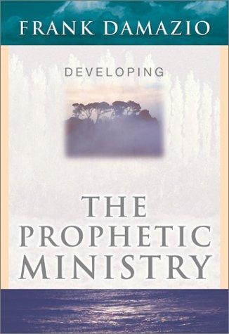 Developing the Prophetic Ministry
