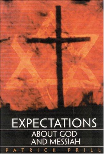 Expectations About God And Messiah