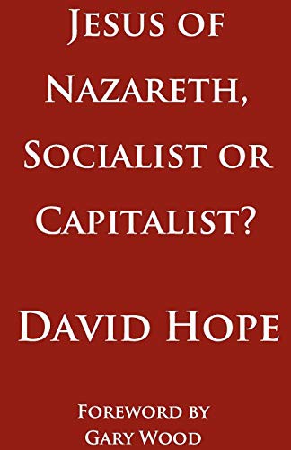 Jesus of Nazareth, Socialist or Capitalist