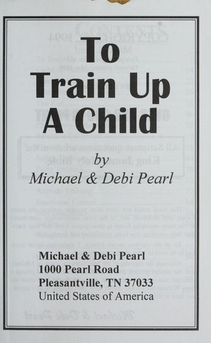 To Train Up A Child (Updated)